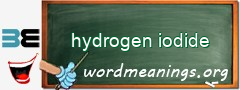 WordMeaning blackboard for hydrogen iodide